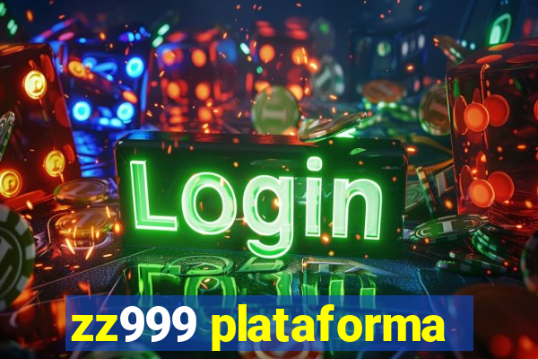 zz999 plataforma